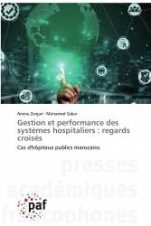 Gestion et performance des systèmes hospitaliers : regards croisés