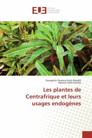 Les plantes de Centrafrique et leurs usages endogènes