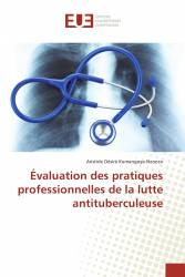 Évaluation des pratiques professionnelles de la lutte antituberculeuse