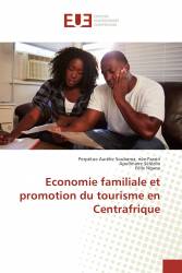 Economie familiale et promotion du tourisme en Centrafrique