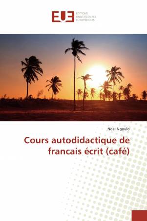 Cours autodidactique de francais écrit (café)