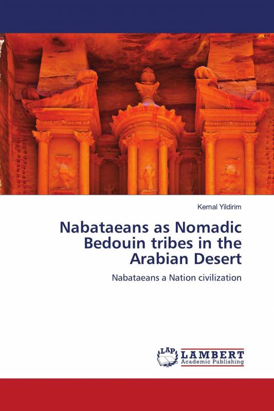 Nabataeans as Nomadic Bedouin tribes in the Arabian Desert