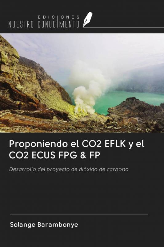 Proponiendo el CO2 EFLK y el CO2 ECUS FPG &amp; FP