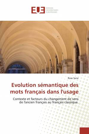 Evolution sémantique des mots français dans l&#039;usage