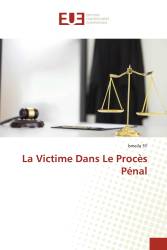 La Victime Dans Le Procès Pénal