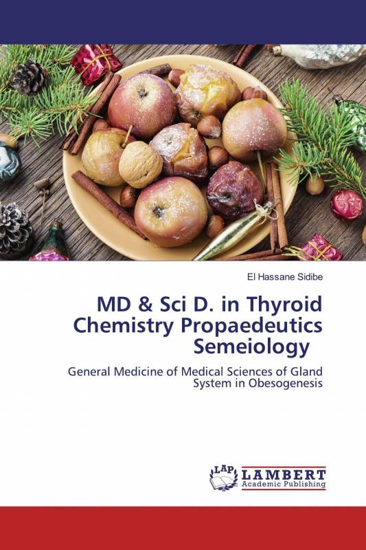 MD &amp; Sci D. in Thyroid Chemistry Propaedeutics Semeiology