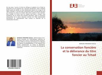 La conservation foncière et la délivrance du titre foncier au Tchad