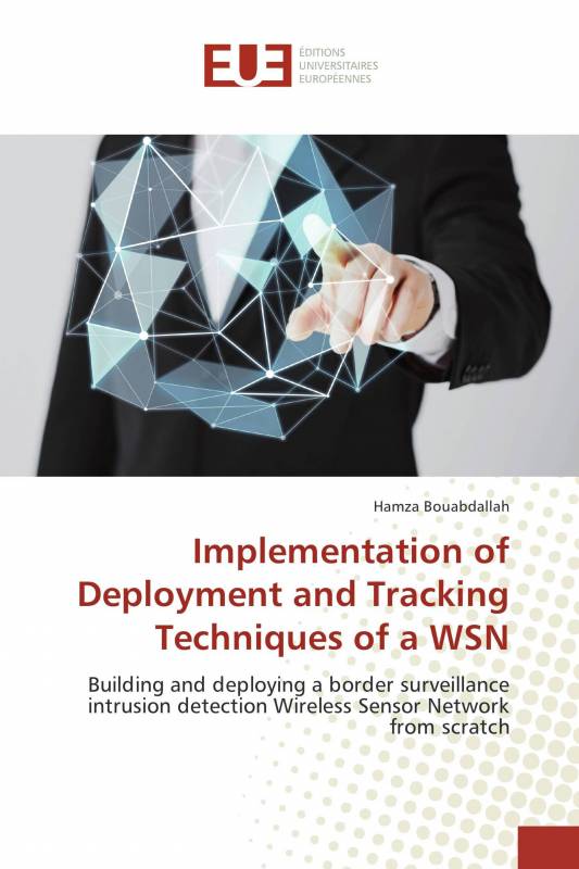 Implementation of Deployment and Tracking Techniques of a WSN