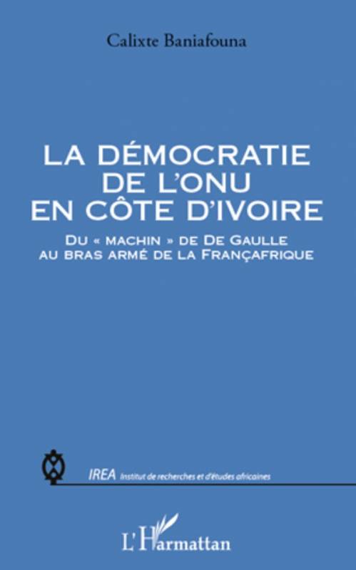 La démocratie de l'ONU en Côte d'Ivoire