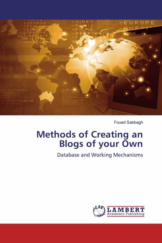 Methods of Creating an Blogs of your Own
