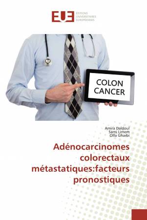 Adénocarcinomes colorectaux métastatiques:facteurs pronostiques