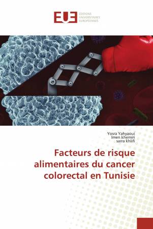 Facteurs de risque alimentaires du cancer colorectal en Tunisie