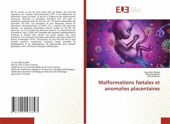 Malformations fœtales et anomalies placentaires