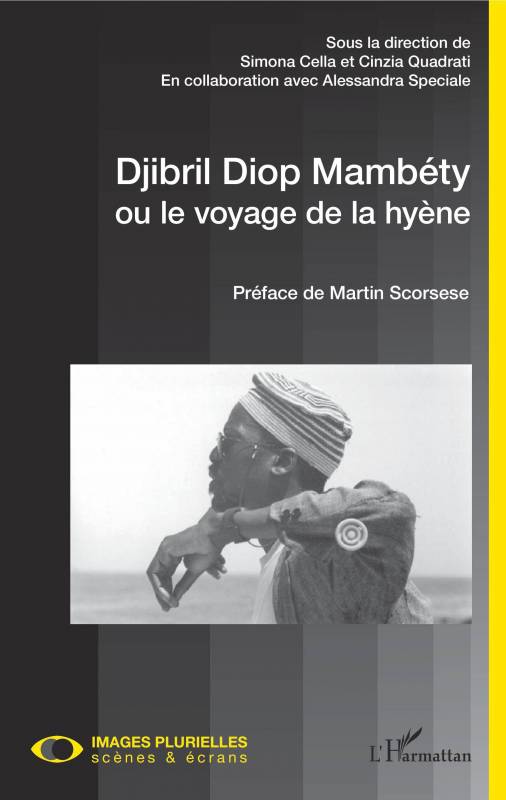 Djibril Diop Mambéty ou le voyage de la hyène