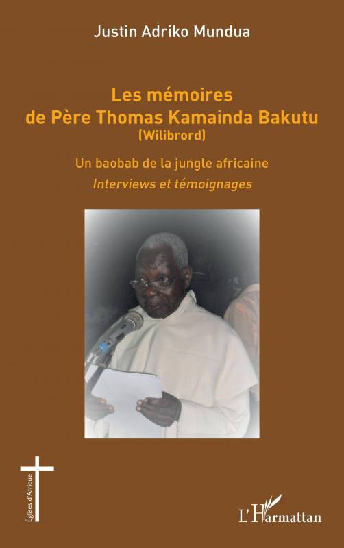 Les mémoires de Père Thomas Kamainda Bakutu (Wilibrord)