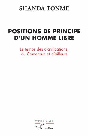 Positions de principe d'un homme libre - Jean-Claude Shanda Tonme