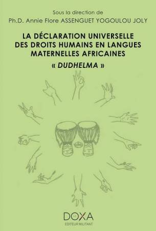 La déclaration universelle des droits humains en langues maternelles africaines : DUDHELMA