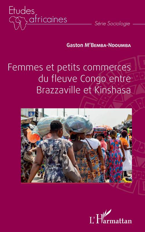 Femmes et petits commerces du fleuve Congo entre Brazzaville et Kinshasa