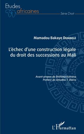 L&#039;échec d&#039;une construction légale du droit des successions au Mali