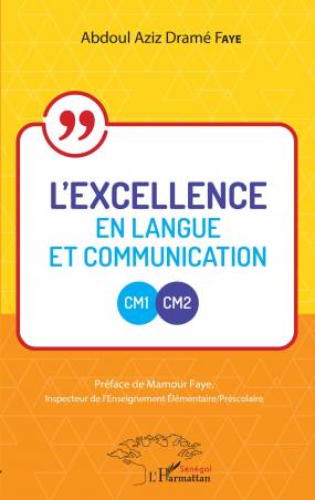 L'excellence en langue et communication CM1-CM2 - Abdoul Aziz Dramé Faye