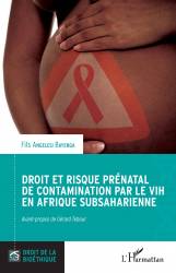 Droit et risque prénatal de contamination par le VIH en Afrique subsaharienne