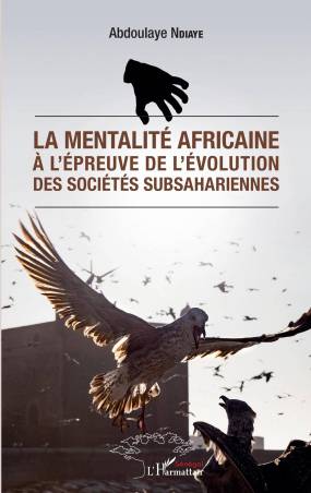 La mentalité africaine à l'épreuve de l'évolution des sociétés subsahariennes