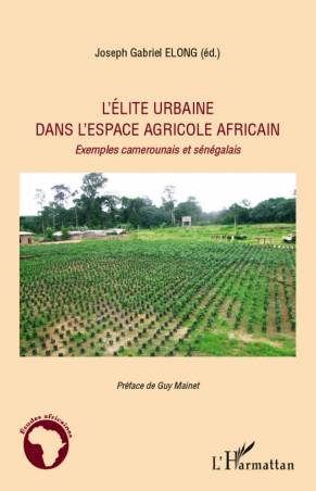 L'élite urbaine dans l'espace agricole africain