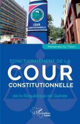 Fonctionnement de la Cour constitutionnelle de la République de Guinée