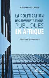 La politisation des administrations publiques en Afrique