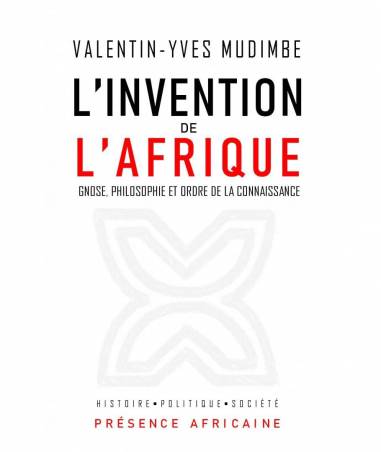 L'invention de l'Afrique Valentin-Yves Mudimbe