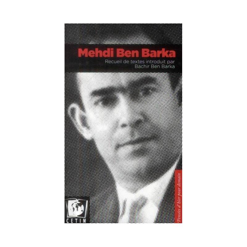 Mehdi Ben Barka, recueil de textes