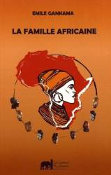La Famille Africaine Emile Gankama