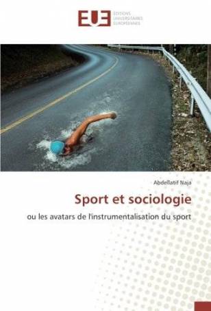 Sport et sociologie ou les avatars de l'instrumentalisation du sport