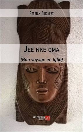 Jee nke oma (Bon voyage en Igbo)