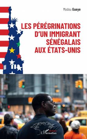 Les pérégrinations d'un immigrant sénégalais aux États-Unis