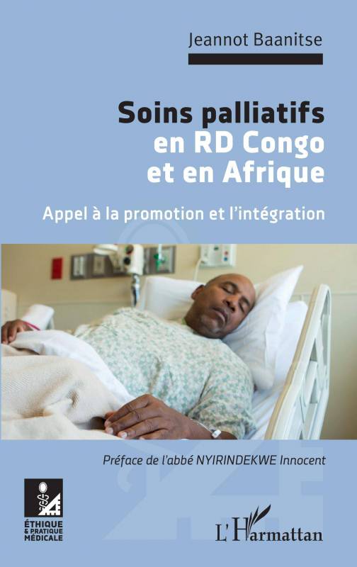 Soins palliatifs en RD Congo et en Afrique. Appel à la promotion et l'intégration