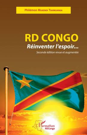 RD Congo Réinventer l&#039;espoir...