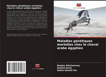 Maladies génétiques mortelles chez le cheval arabe égyptien