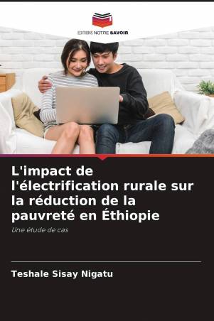 L'impact de l'électrification rurale sur la réduction de la pauvreté en Éthiopie