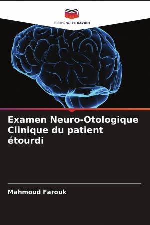 Examen Neuro-Otologique Clinique du patient étourdi