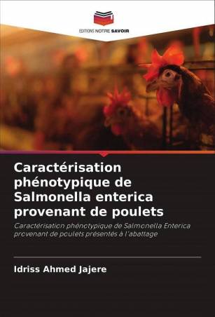 Caractérisation phénotypique de Salmonella enterica provenant de poulets