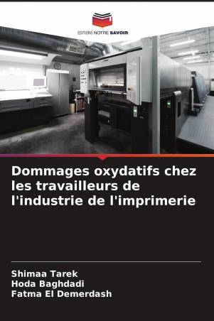 Dommages oxydatifs chez les travailleurs de l'industrie de l'imprimerie