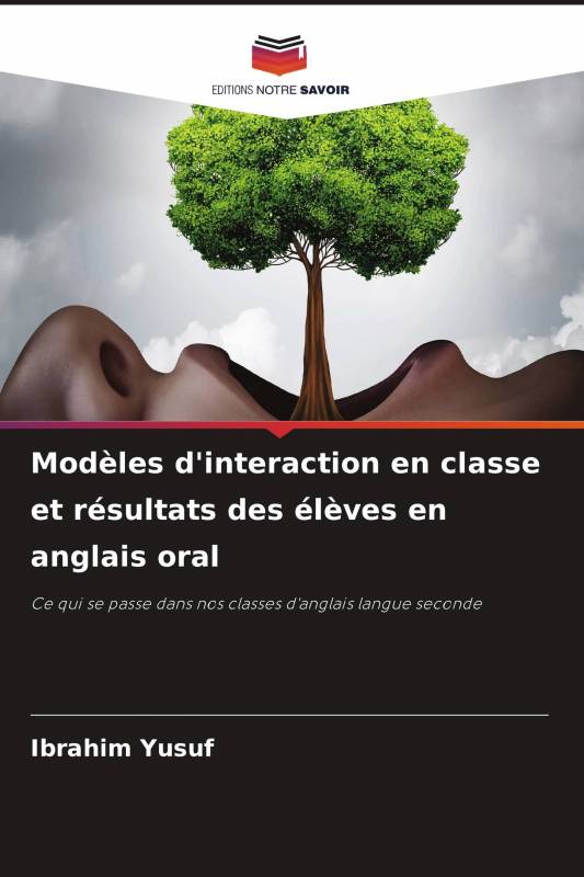 Modèles d'interaction en classe et résultats des élèves en anglais oral