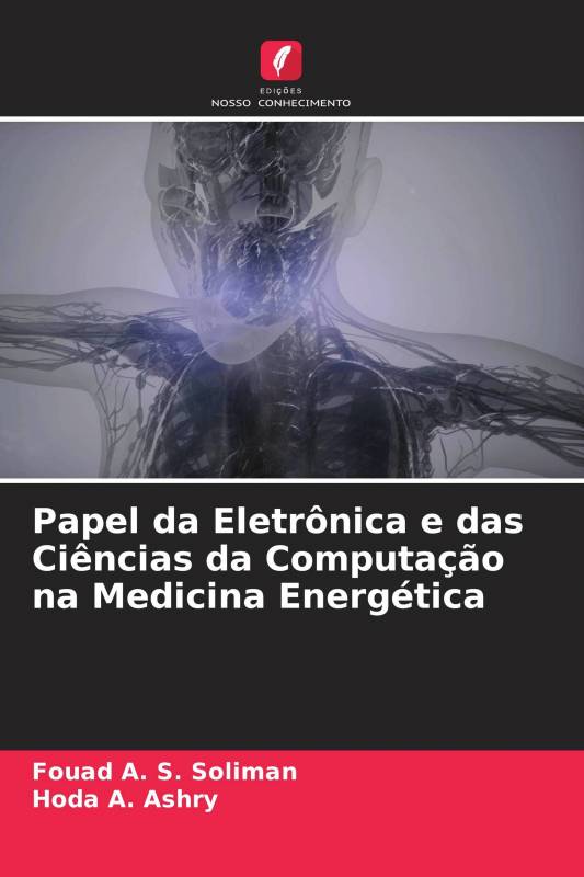 Papel da Eletrônica e das Ciências da Computação na Medicina Energética