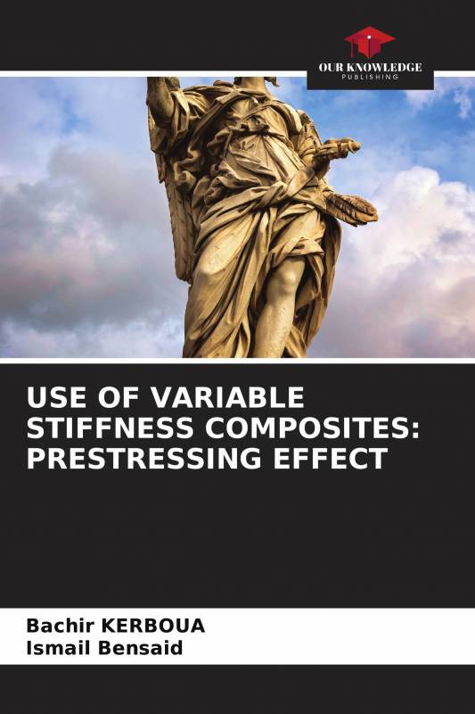 USE OF VARIABLE STIFFNESS COMPOSITES: PRESTRESSING EFFECT