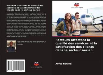 Facteurs affectant la qualité des services et la satisfaction des clients dans le secteur aérien