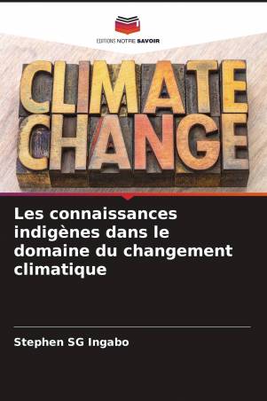 Les connaissances indigènes dans le domaine du changement climatique