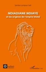 Ndiadiane Ndiaye et les origines de l'empire wolof