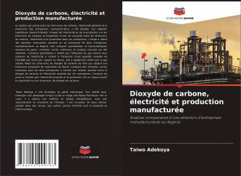 Dioxyde de carbone, électricité et production manufacturée