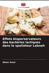 Effets bioperservateurs des bactéries lactiques dans le spoliateur Labneh